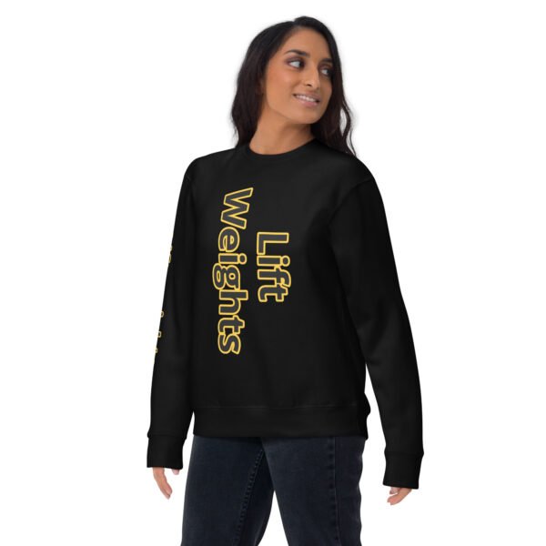 Lift weights active wear Unisex Sweatshirt